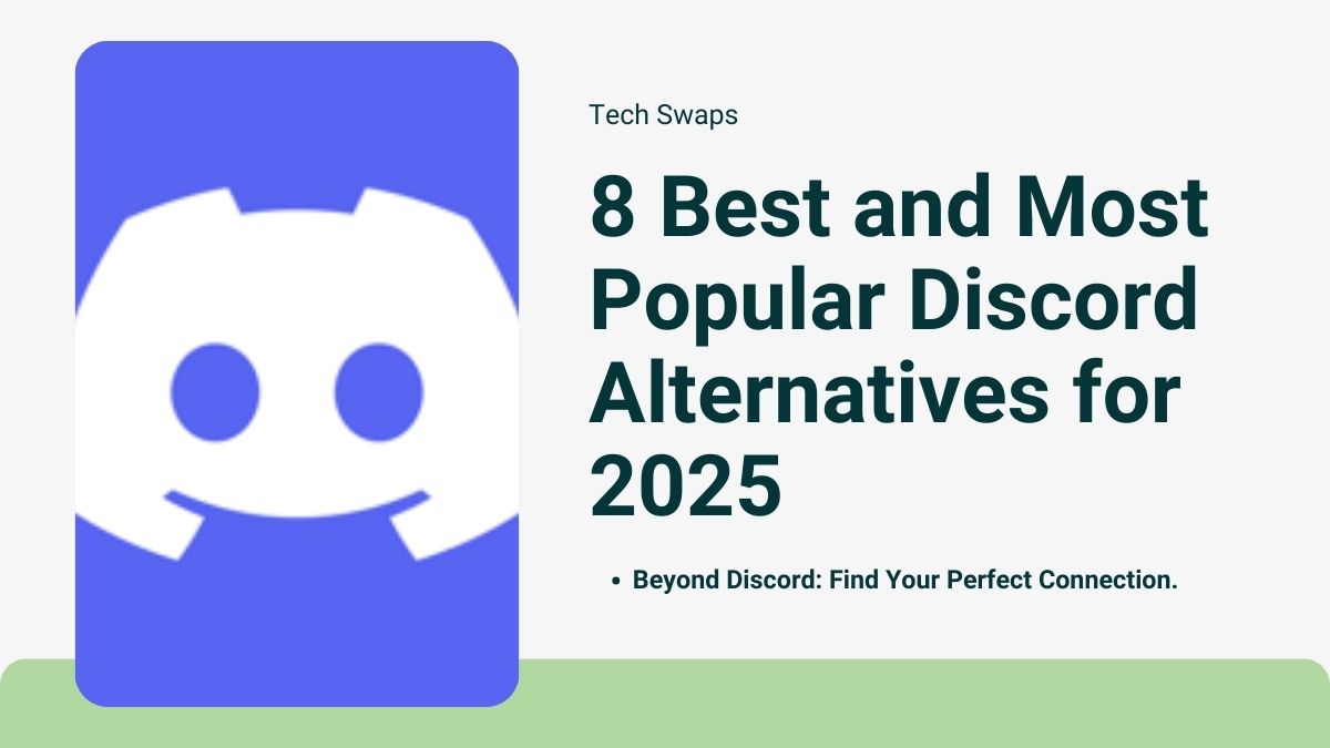 8 Best and Most Popular Discord Alternatives for 2025